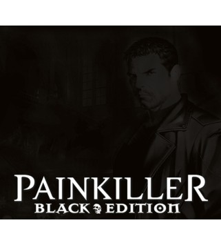 Painkiller: Black Edition Steam Key 